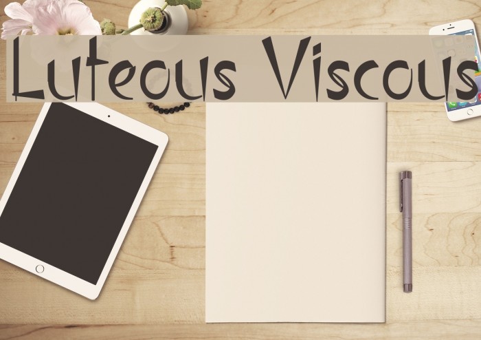 Luteous Viscous Font examples