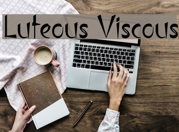 Luteous Viscous Font examples