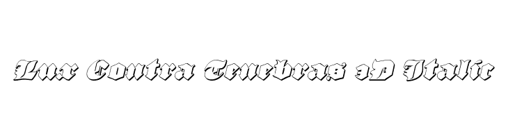 Lux Contra Tenebras 3D Italic  フリーフォントのダウンロード