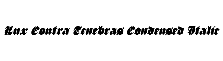 Lux Contra Tenebras Condensed Italic Font