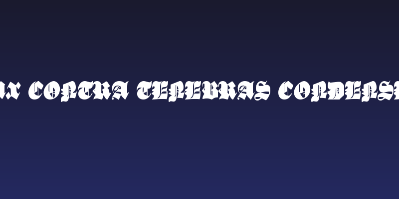 Lux Contra Tenebras Condensed Social Header