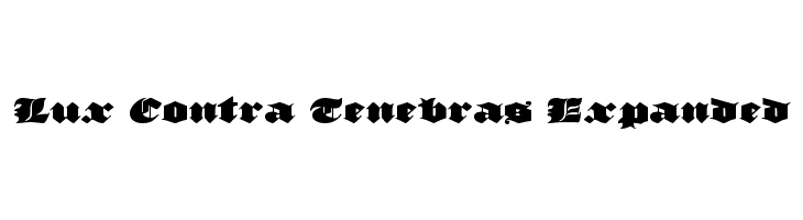 Lux Contra Tenebras Expanded Font