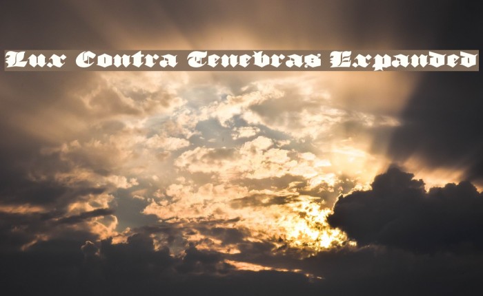 Lux Contra Tenebras Expanded Font examples