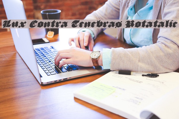 Lux Contra Tenebras Rotatalic Font examples