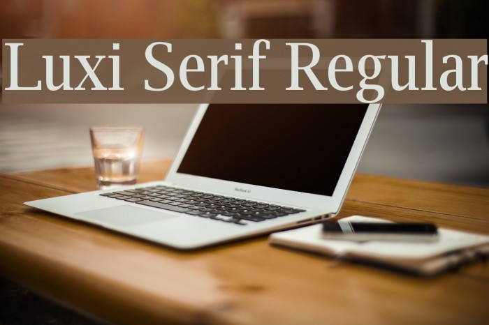 Luxi Serif Regular Font examples