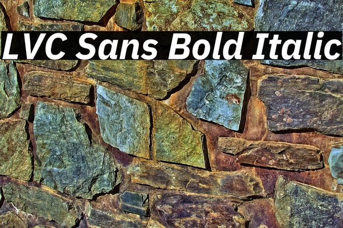 LVC Sans Bold Italic Example 3