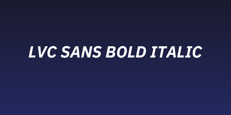 LVC Sans Bold Italic Social Header