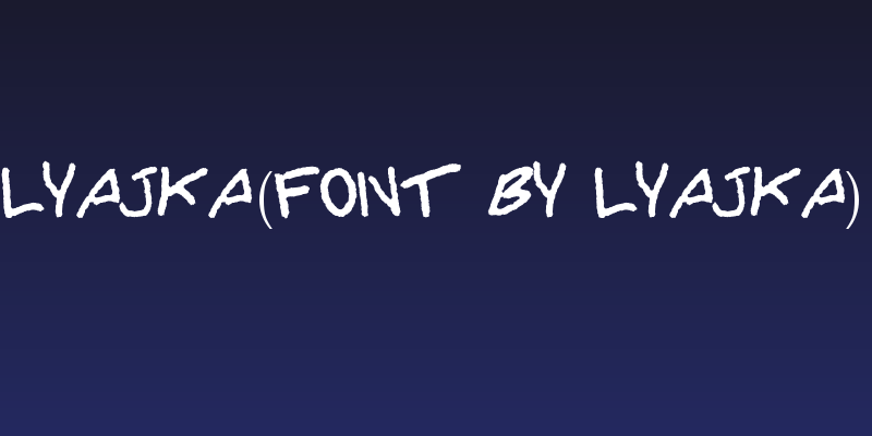 Lyajka(FONT BY LYAJKA) Social Header