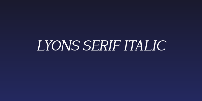 Lyons Serif Italic Social Header