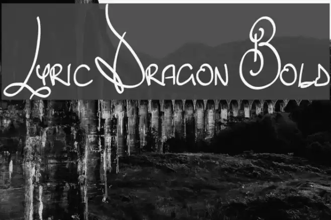 Lyric Dragon Bold Font examples