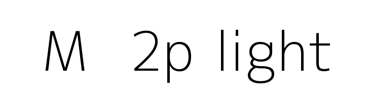 M+ 2p light Font
