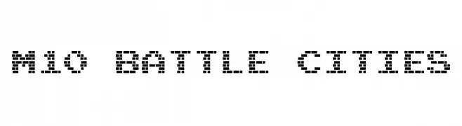 M10_BATTLE CITIES  Free Fonts Download
