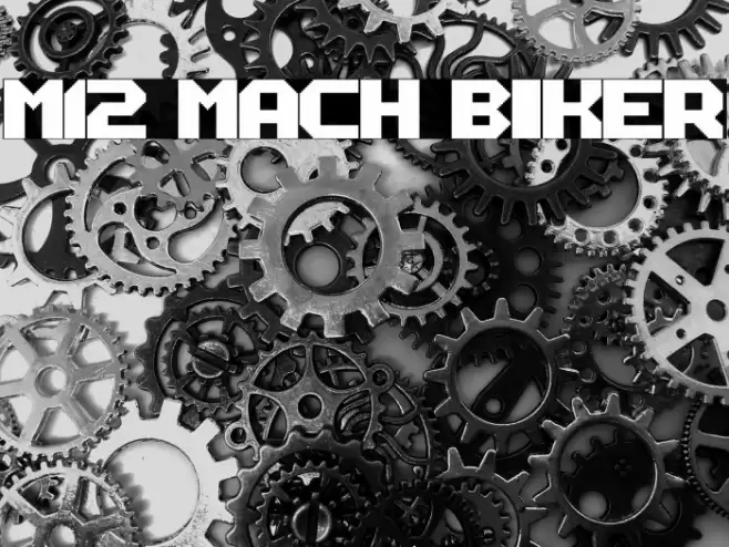 M12_MACH BIKER Font examples