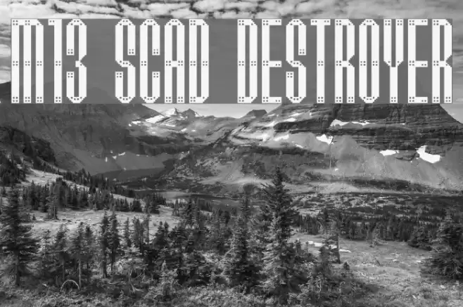 M13_SCAD DESTROYER Font examples
