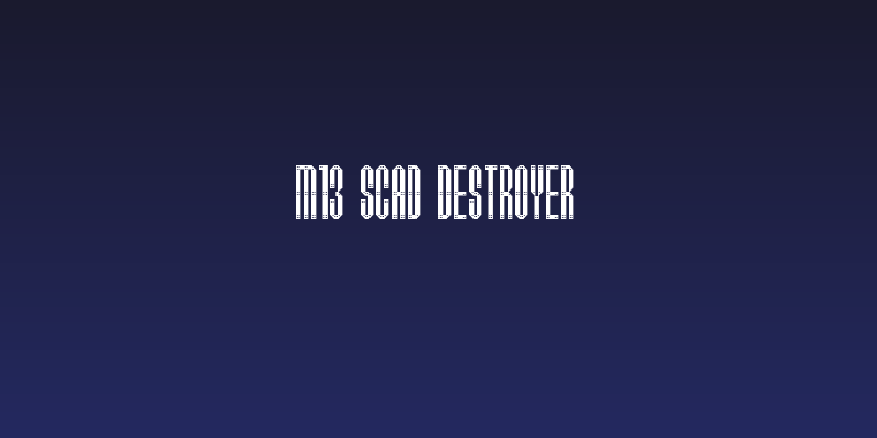 M13_SCAD DESTROYER Social Header