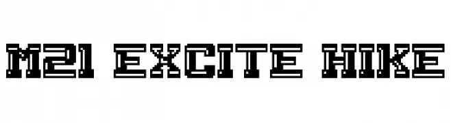 M21_EXCITE HIKE  Descarca Fonturi Gratis