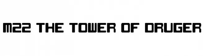 M22_THE TOWER OF DRUGER  Free Fonts Download