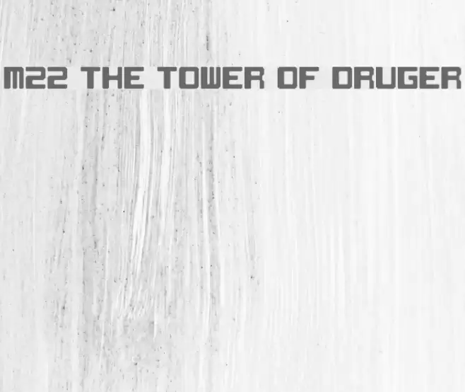 M22_THE TOWER OF DRUGER Font examples