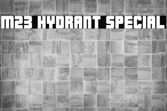 M23_HYDRANT SPECIAL خط examples
