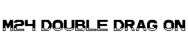 M24_DOUBLE DRAG ON  Free Fonts Download