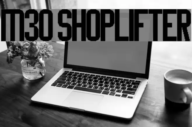 M30_SHOPLIFTER Caratteri examples