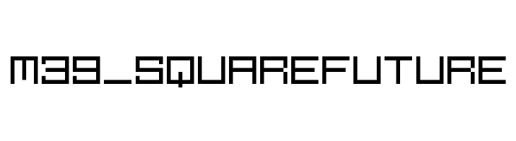 M39_SQUAREFUTURE Font