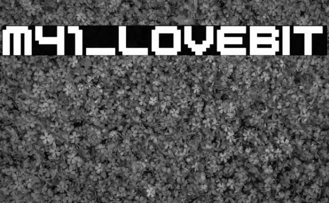 M41_LOVEBIT Font examples