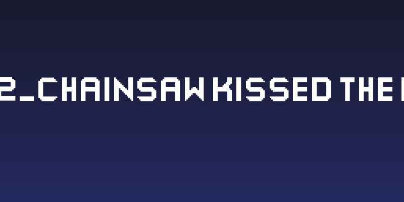 M52_CHAINSAW KISSED THE BIT Social Header