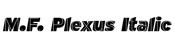 M.F. Plexus Italic फ़ॉन्ट