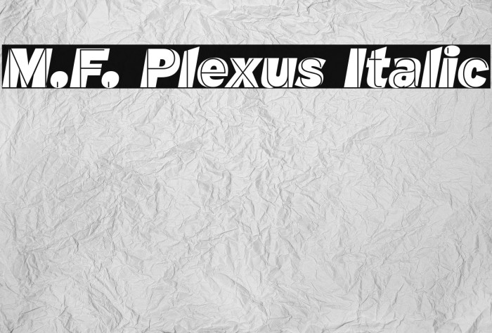 M.F. Plexus Italic फ़ॉन्ट examples