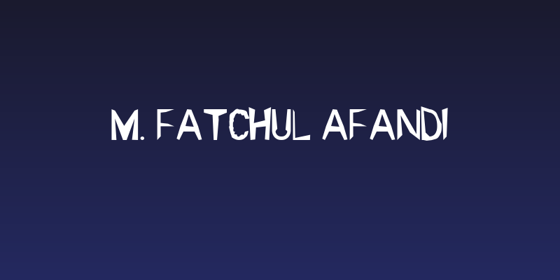 m. fatchul afandi Social Header