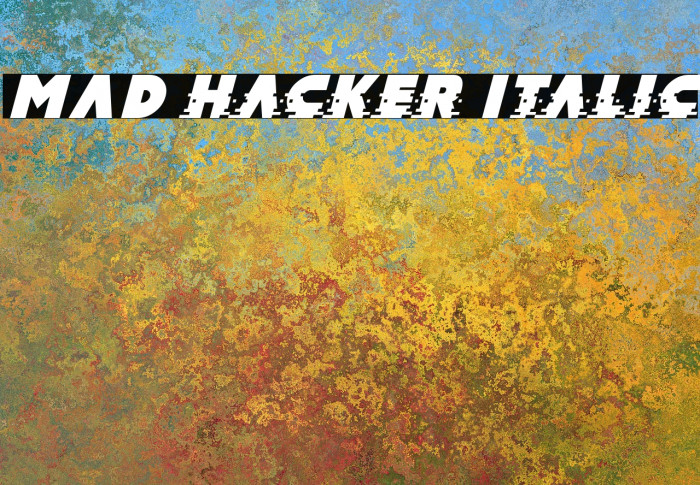 MAD hacker Italic لخطوط تنزيل examples
