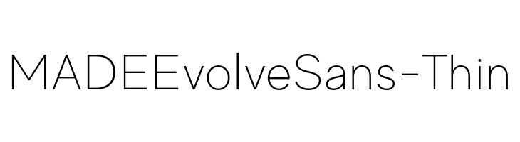MADEEvolveSans-Thin  les polices de caractères gratuit tlcharger