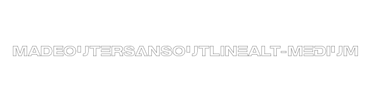 MADEOuterSansOutlineAlt-Medium フォント