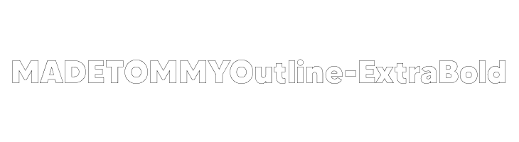MADETOMMYOutline-ExtraBold Font