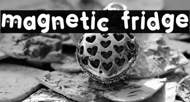 MAGNETIC FRIDGE फ़ॉन्ट examples
