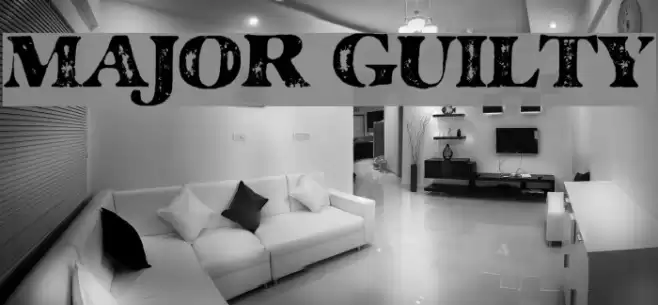 MAJOR GUILTY Fonte examples