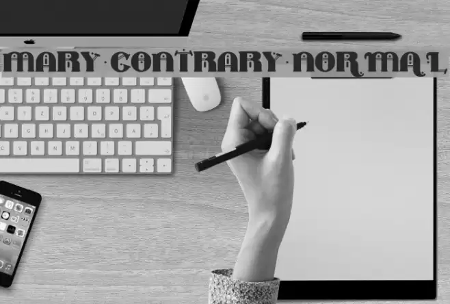 MARY CONTRARY Normal Font examples