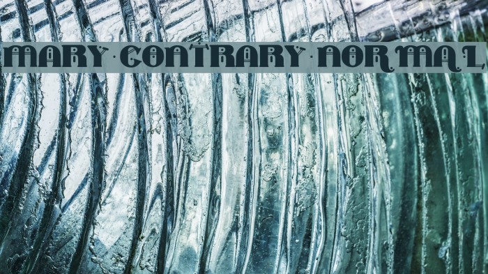 MARY CONTRARY Normal Font examples