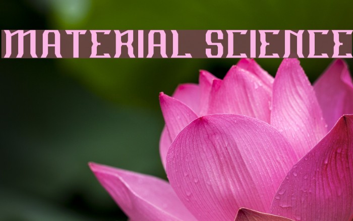 MATERIAL SCIENCE Font examples