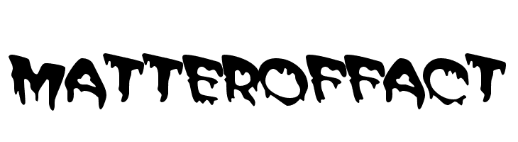 MATTEROFFACT Font