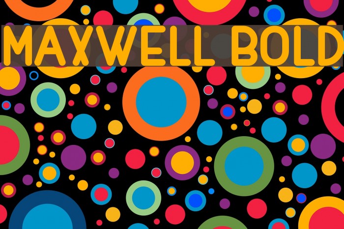 MAXWELL BOLD Font examples