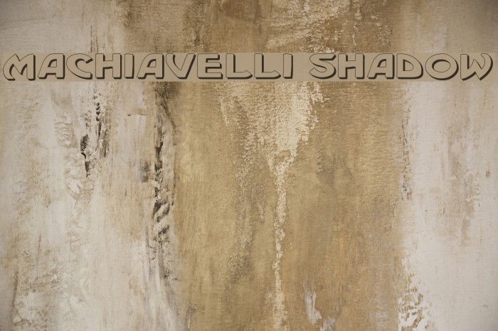 Machiavelli Shadow Fonte examples