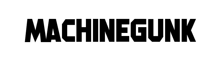 Machine Gunk  Free Fonts Download