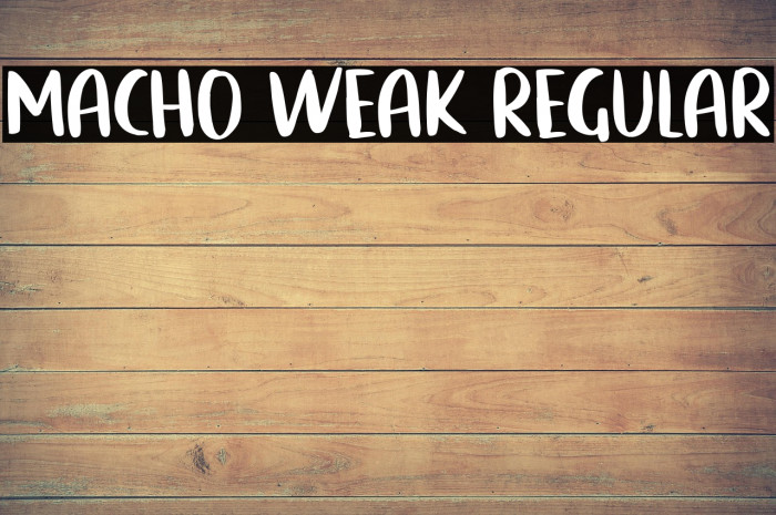 Macho Weak Regular Example 3