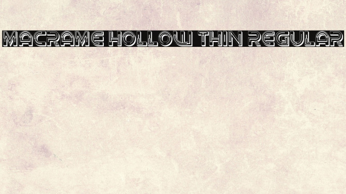 Macrame Hollow Thin Regular Example 3