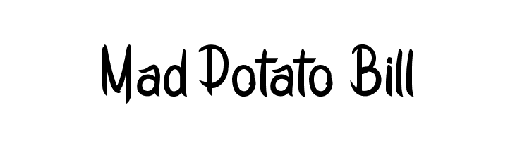 Mad Potato Bill  Скачать бесплатные шрифты