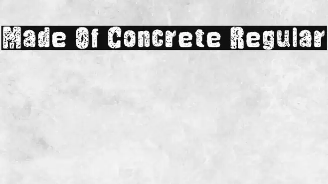Made Of Concrete Regular Font examples