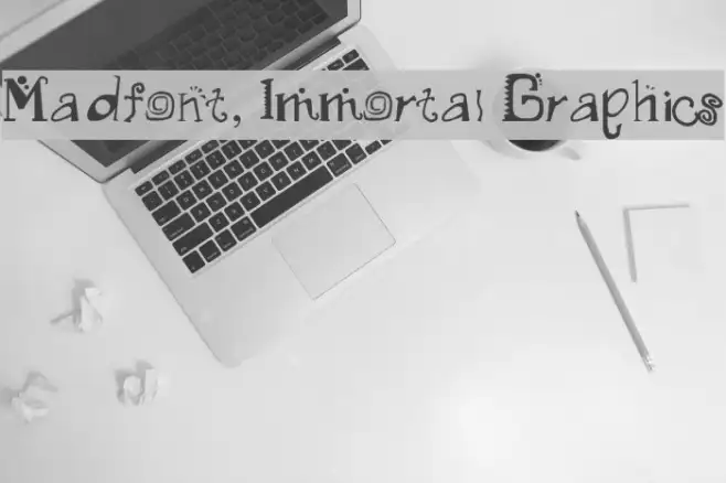 Madfont, Immortal Graphics Example 2