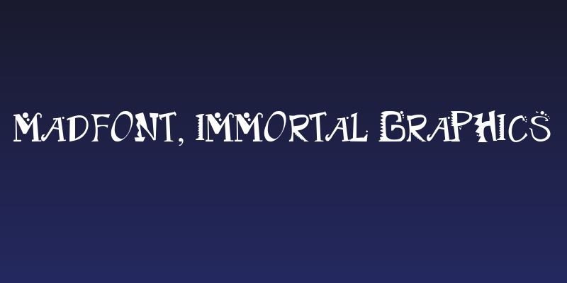 Madfont, Immortal Graphics Social Header
